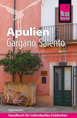 Apulien – Gargano, Salento